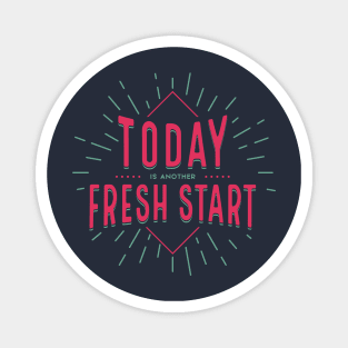 FRESH START Magnet